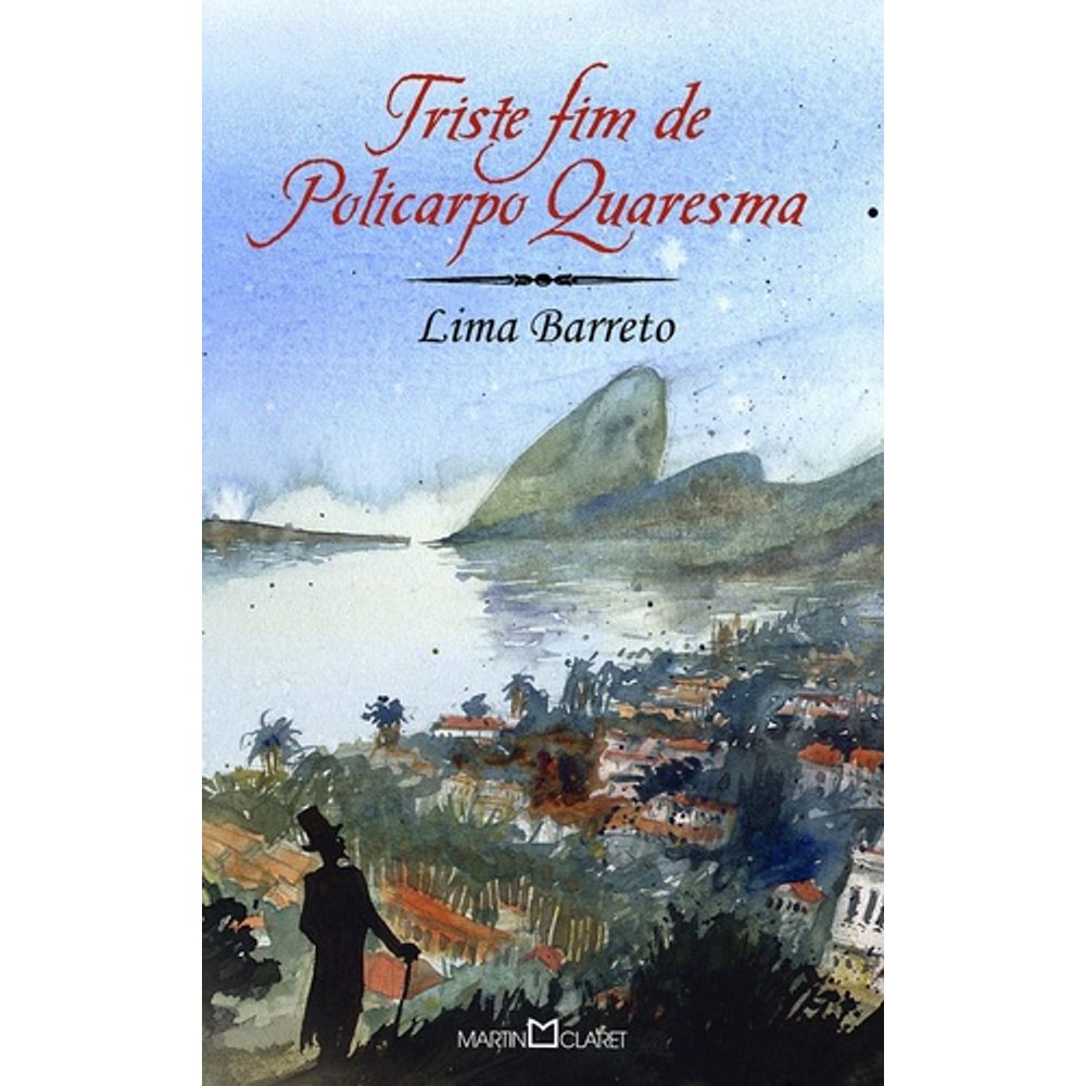 Triste Fim De Policarpo Quaresma - Coleção Obra-Prima De Cada Autor