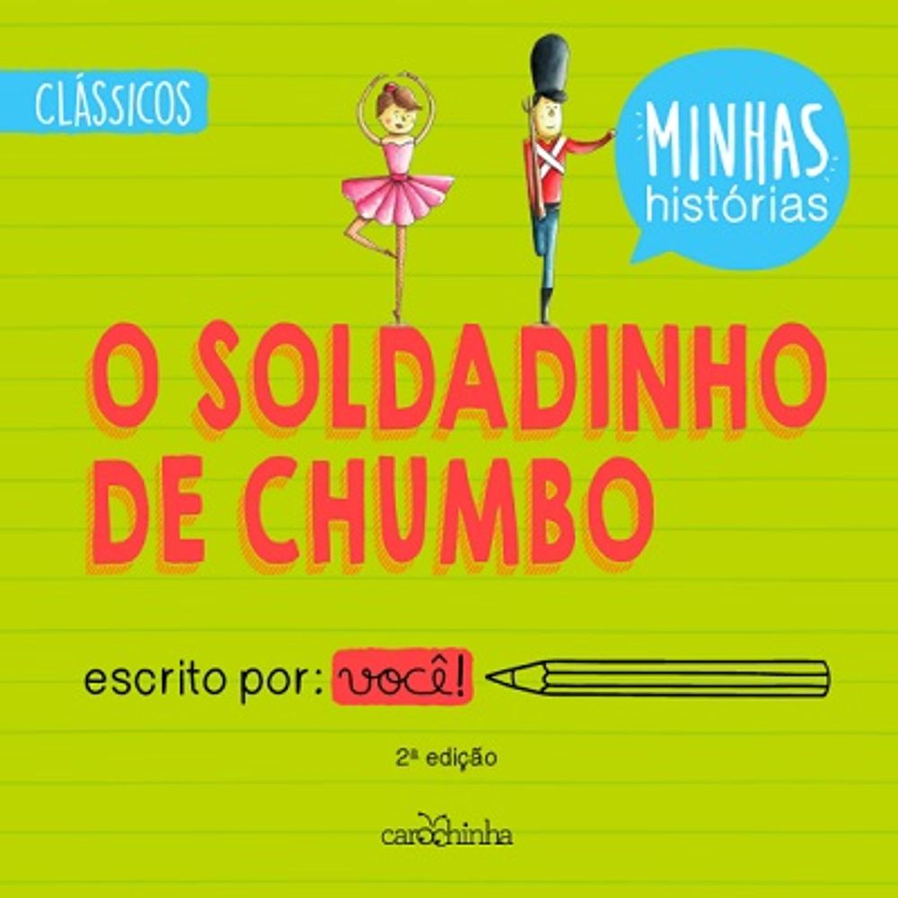 O Soldadinho De Chumbo Coleção Minhas Histórias livrofacil O Soldadinho De Chumbo Coleção Minhas Histórias livrofacil