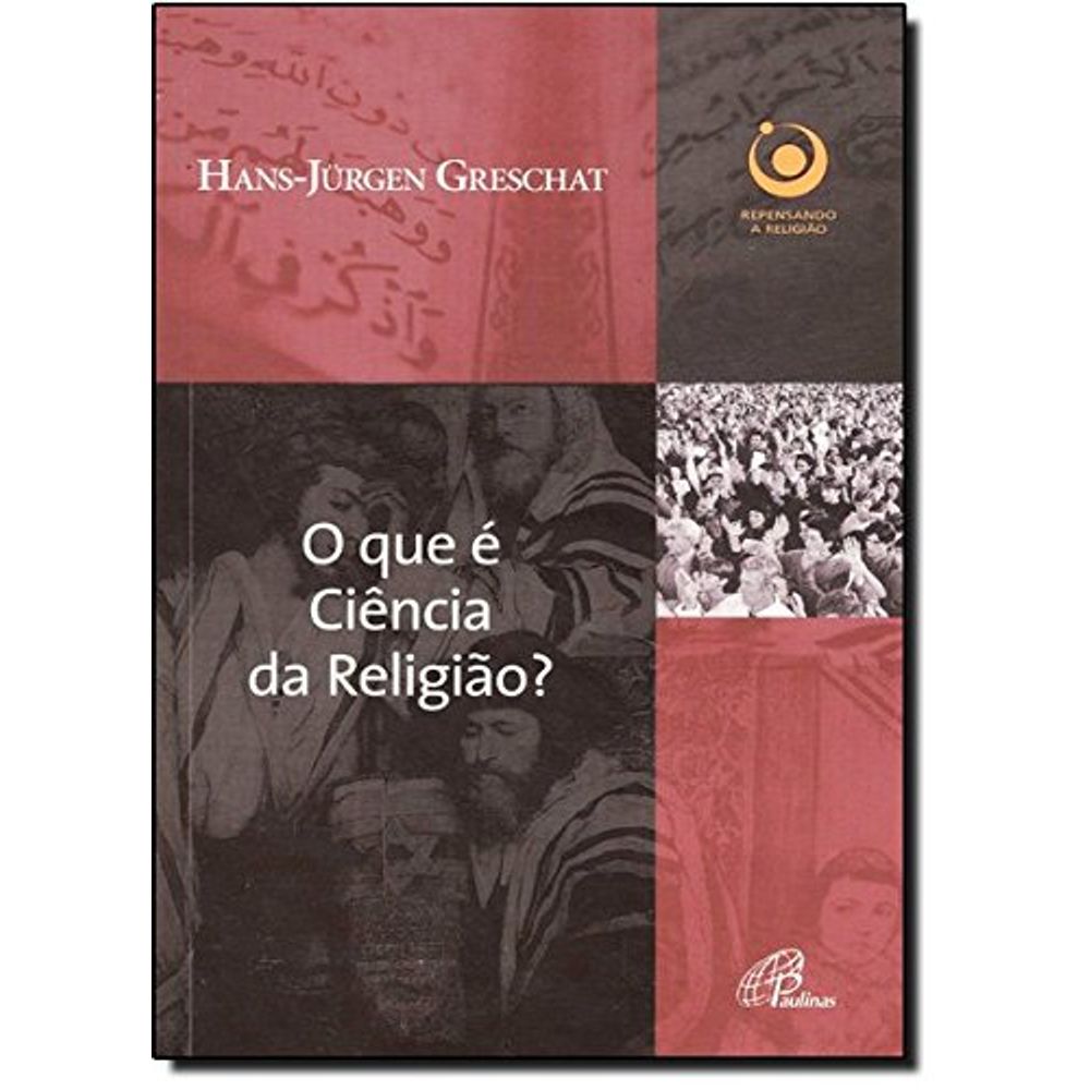 O Que é Ciência Da Religião O Que é Ciência Da Religião