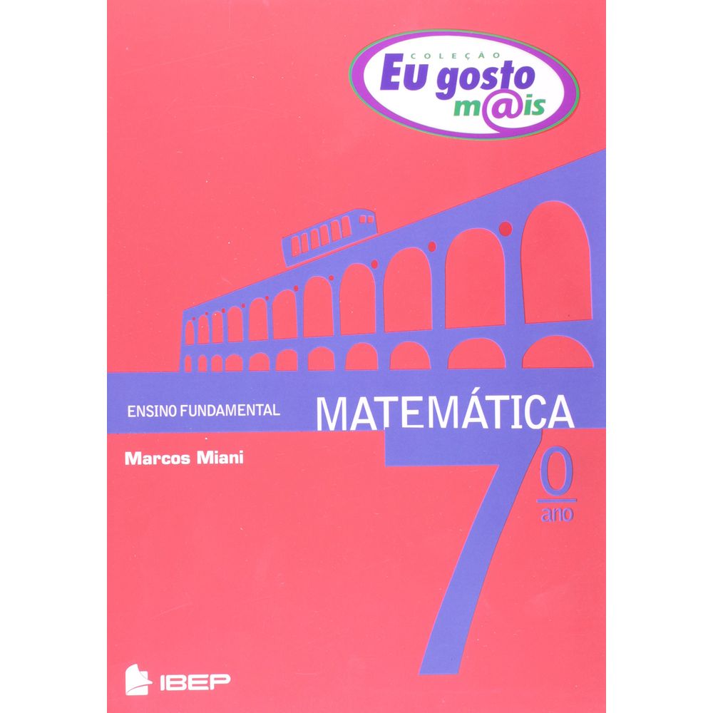 Eu Gosto Mais Matemática 7º Ano Coleção Eu Gosto Mais Livrofacil 5109