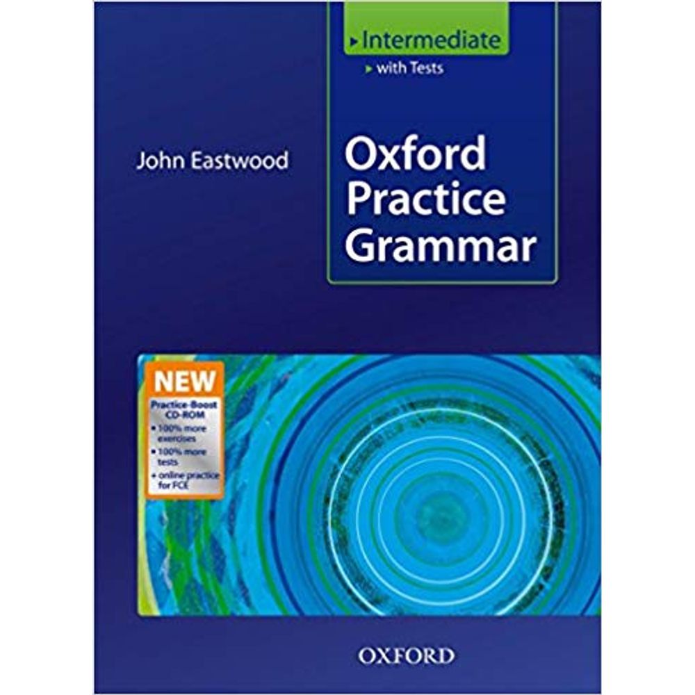 Oxford practice. Oxford Grammar. Oxford Practice Grammar. Oxford English Grammar course Intermediate. Oxford Practice Grammar Basic.