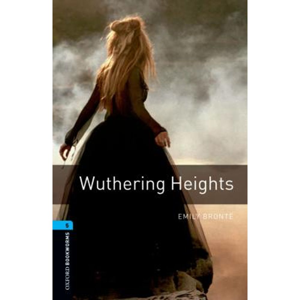 Wuthering Heights Oxford Bookworms Library 5 livrofacil