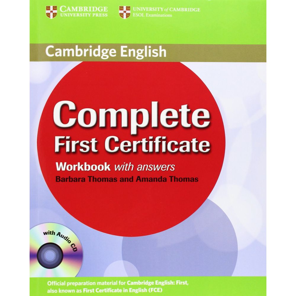 Complete students book with answers. Complete first workbook. first certificate english. cambridge complete first for schools b2 teacher&#039;s book. workbook cambridge english.