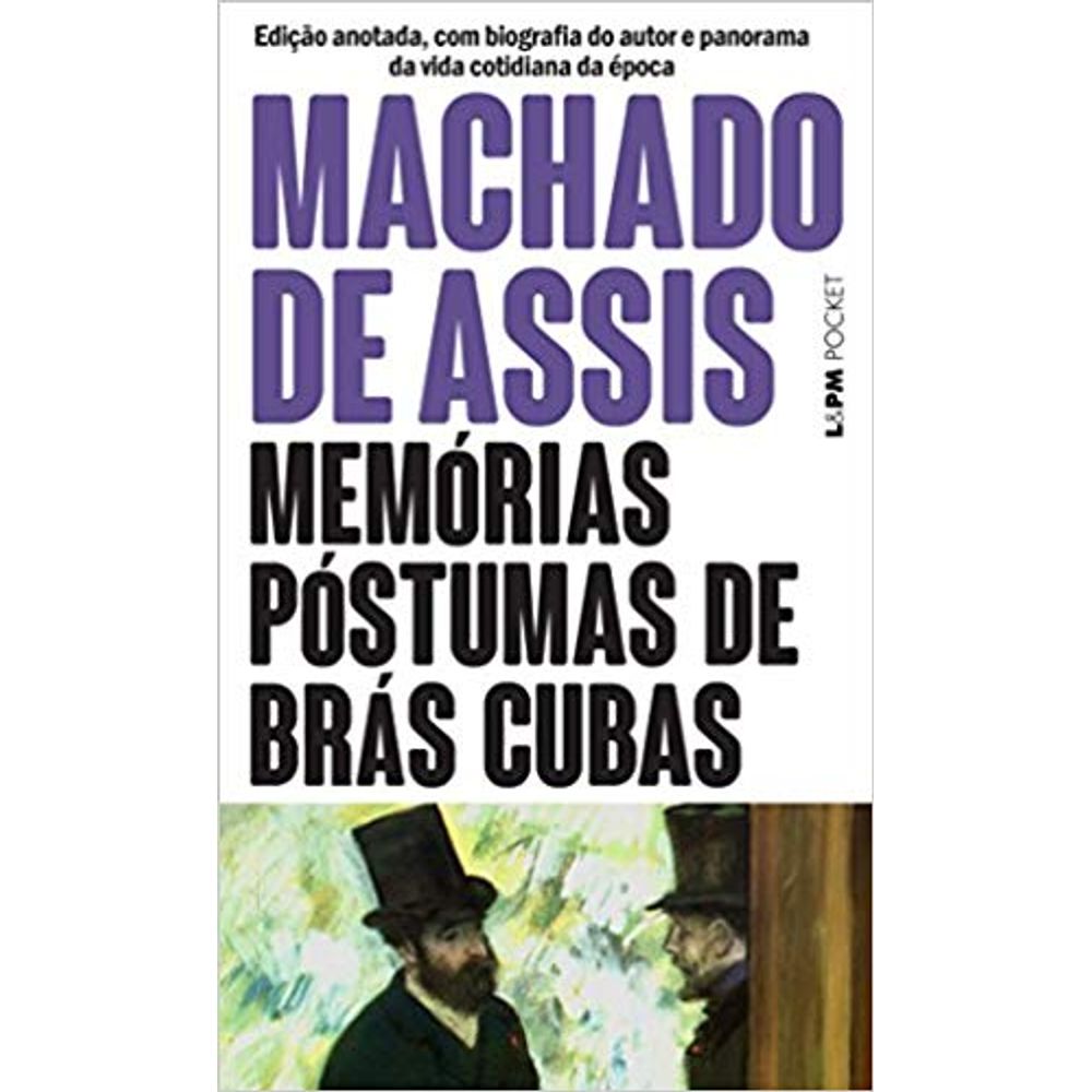 Memórias Póstumas De Brás Cubas Coleção Machado De Assis livrofacil