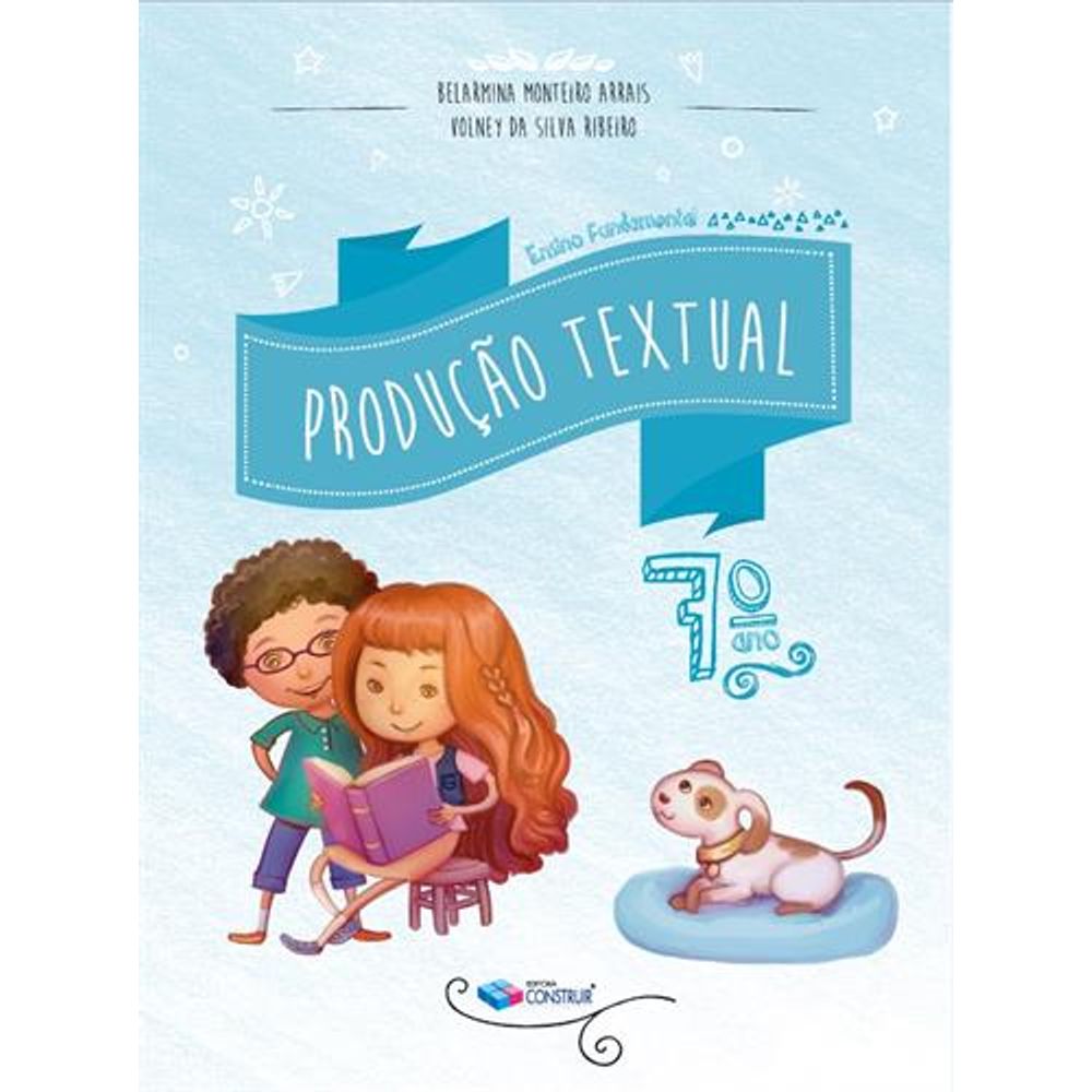 Produção Textual 7º Ano - livrofacil