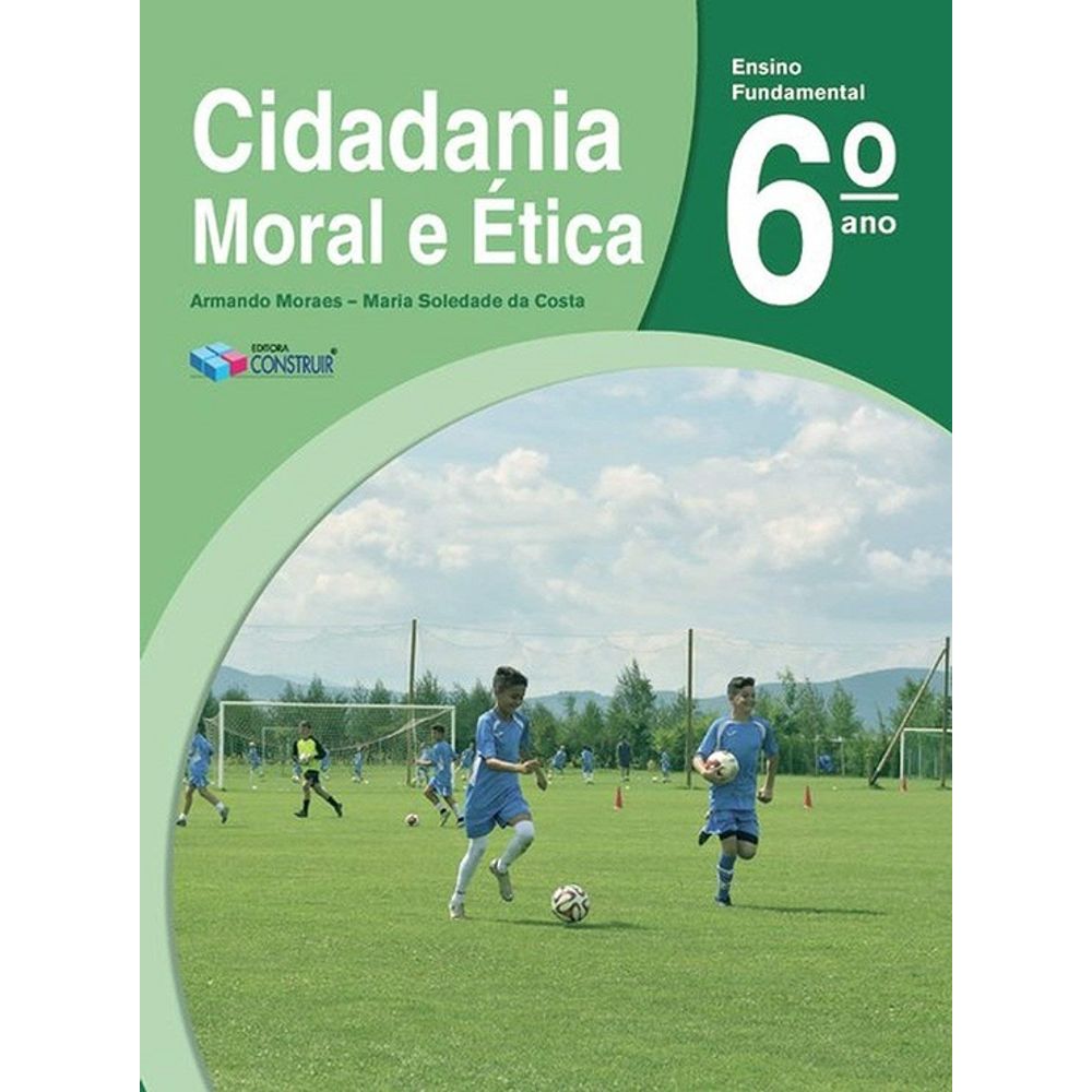 Cidadania Moral E Ética 6º Ano - Livrofacil