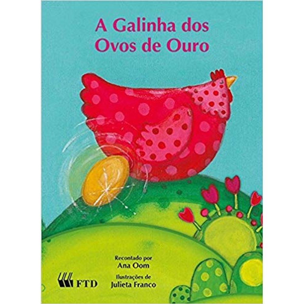 A Galinha Dos Ovos De Ouro Coleção Histórias De Encantar Livrofacil 