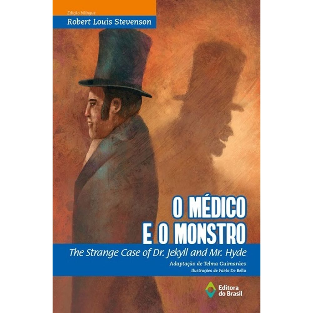 O Médico E O Monstro The Strange Case Of Dr. Jekyll And Mr. Hyde livrofacil O Médico E O Monstro The Strange Case Of Dr. Jekyll And Mr. Hyde livrofacil