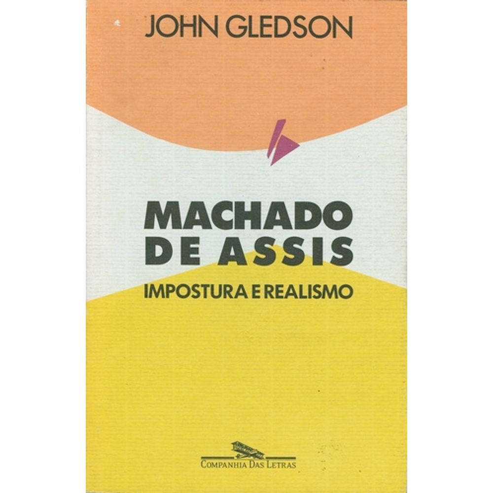 Machado De Assis Impostura E Realismo