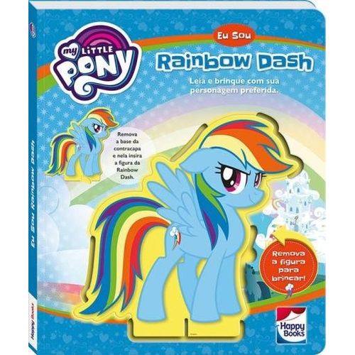 Eu Sou Rainbow Dash - Coleção My Little Pony - livrofacil