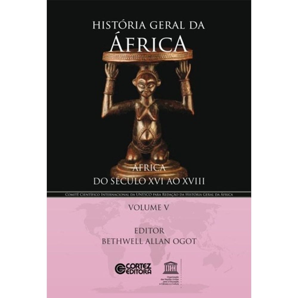 História Geral Da África Volv África Do Século Xvi Ao Xviii Livrofacil 1753