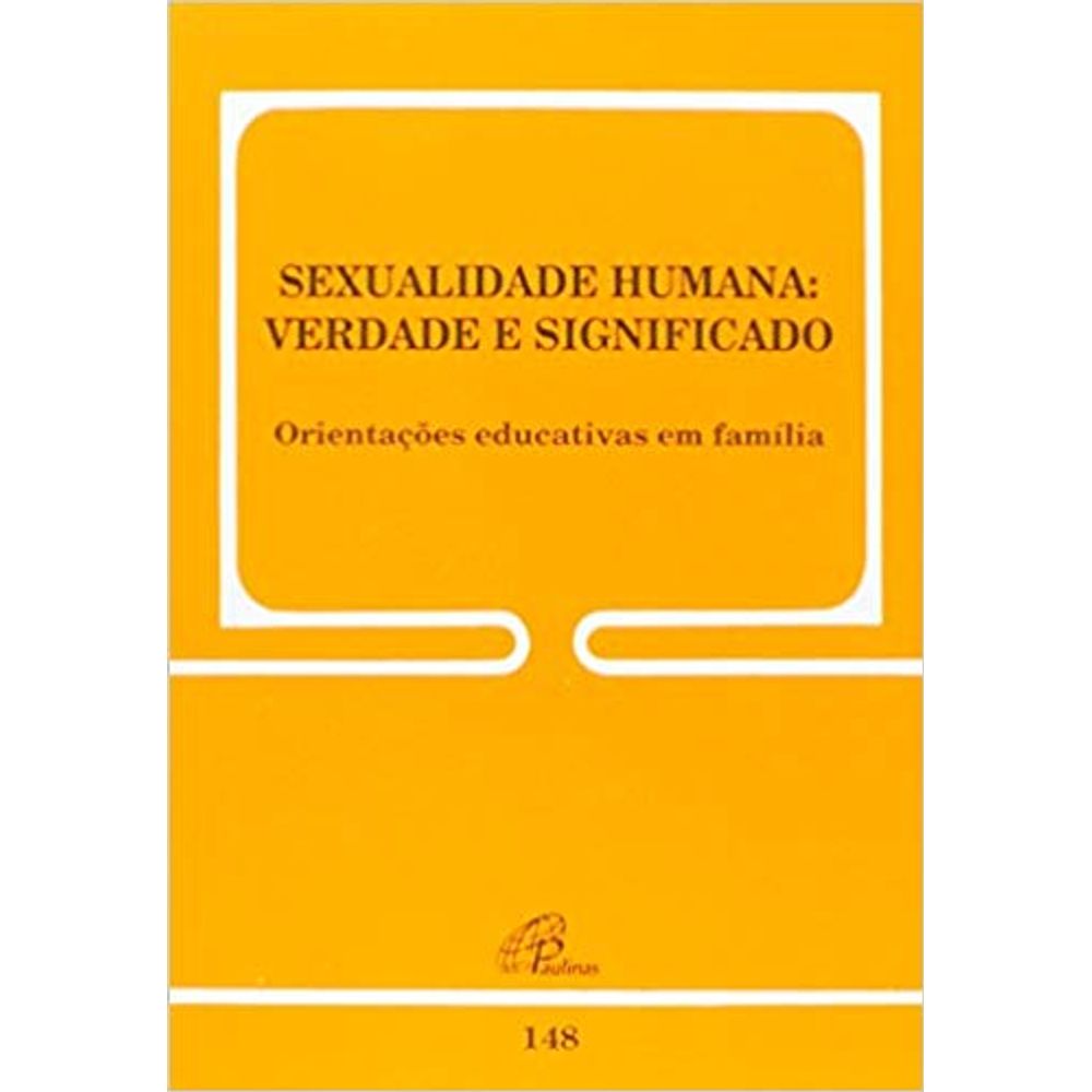 Sexualidade Humana Verdade E Significado 148 Livrofacil 3849