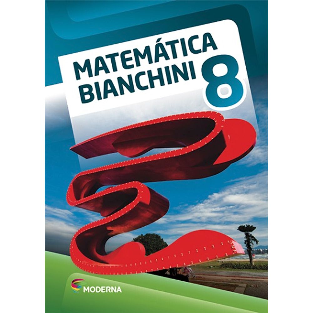 Matemática Bianchini by Editora Moderna - Issuu