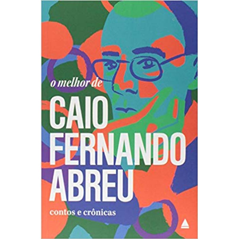 O Melhor De Caio Fernando Abreu Livrofacil