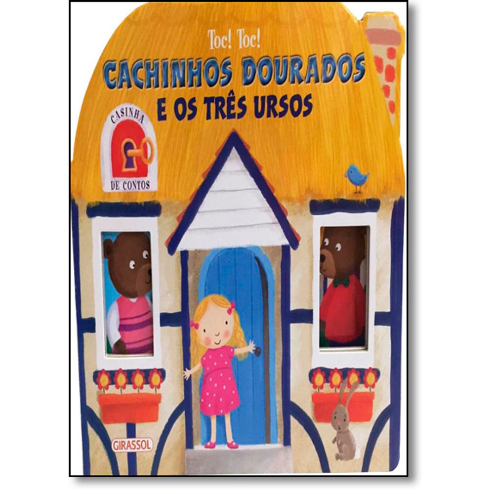 Cachinhos Dourados E Os Três Ursos Coleção Casinha De Contos livrofacil