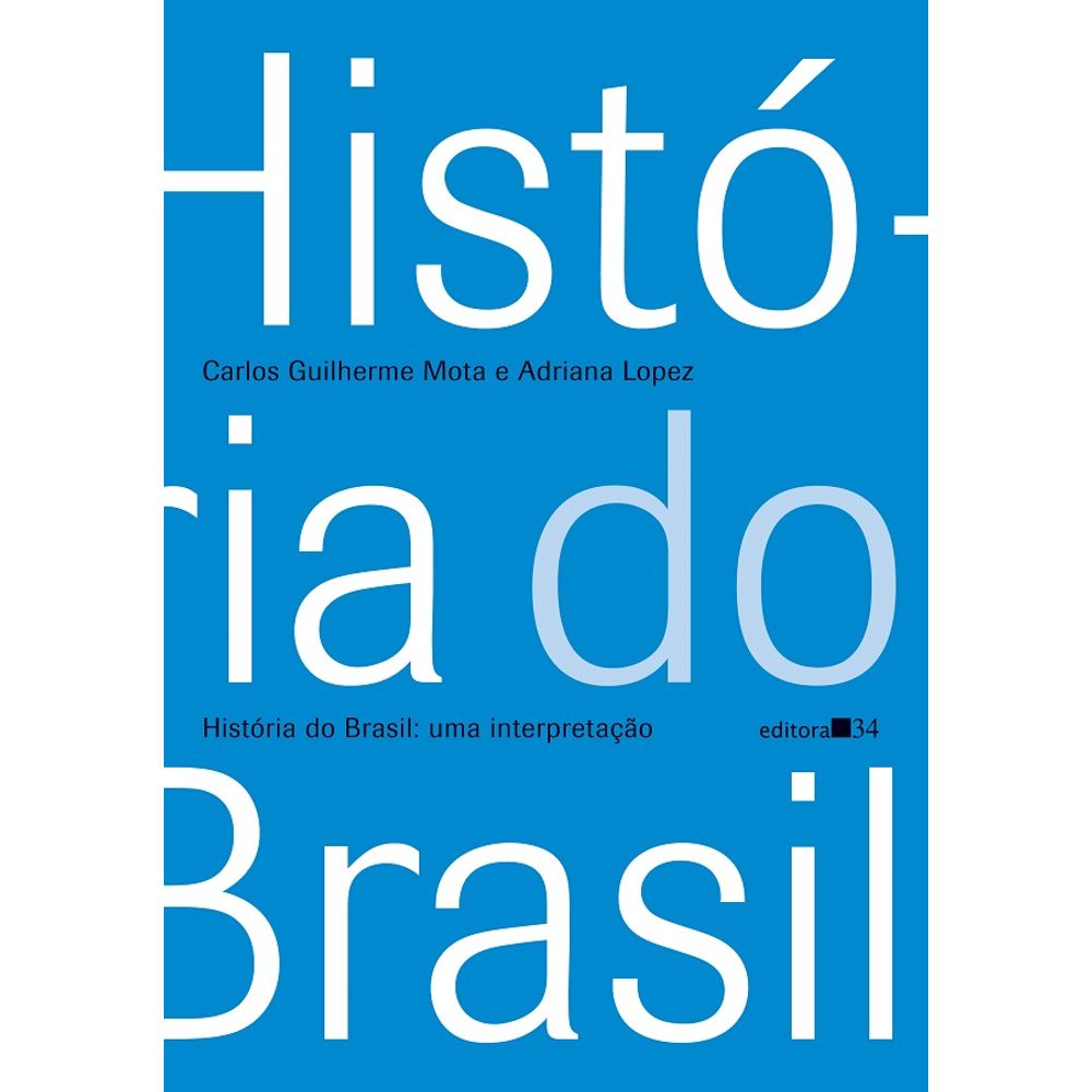 História Do Brasil Uma Interpretação livrofacil