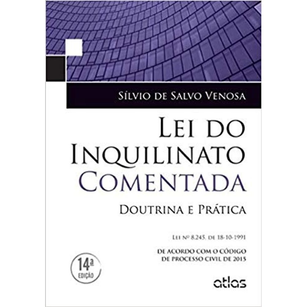 Lei Do Inquilinato Comentada: Doutrina E Prática - Livrofacil