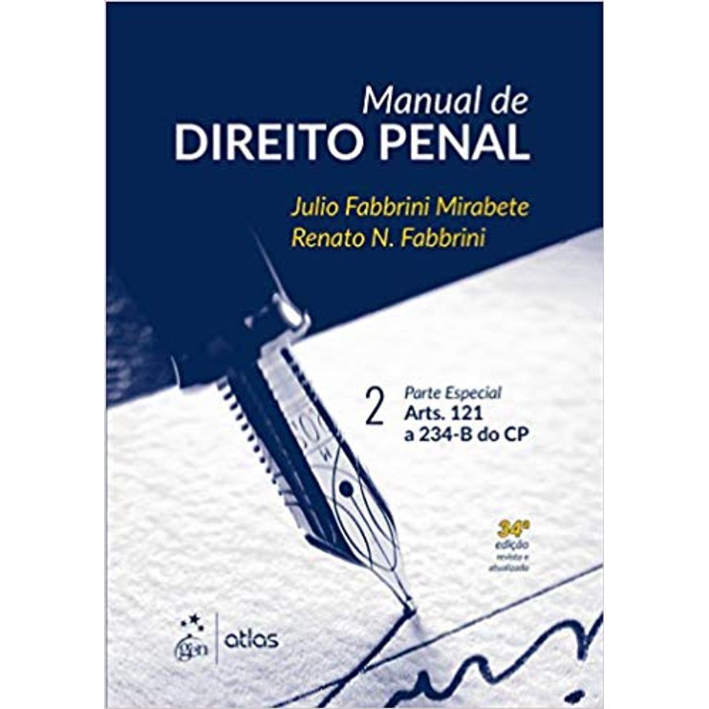 Manual De Direito Penal: Parte Especial Arts. 121 A 234-B Do Cp ...