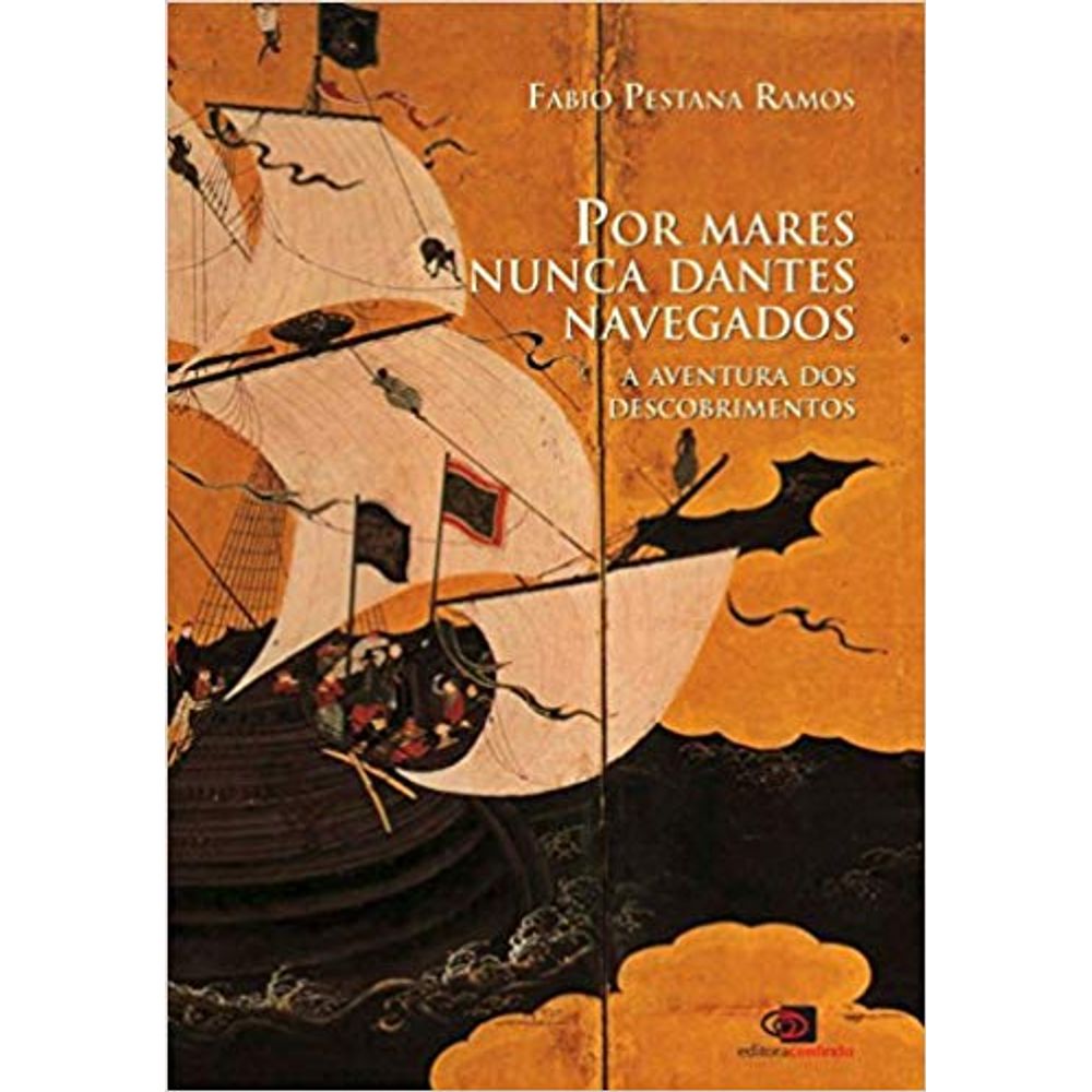 Por Mares Nunca Dantes Navegados A Aventura Dos Descobrimentos livrofacil