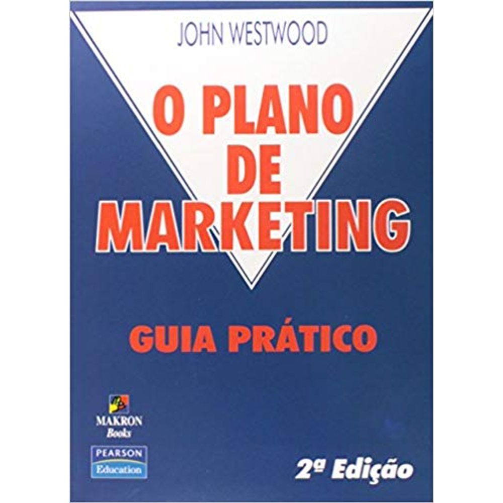 O Plano De Marketing: Guia Prático - Livrofacil