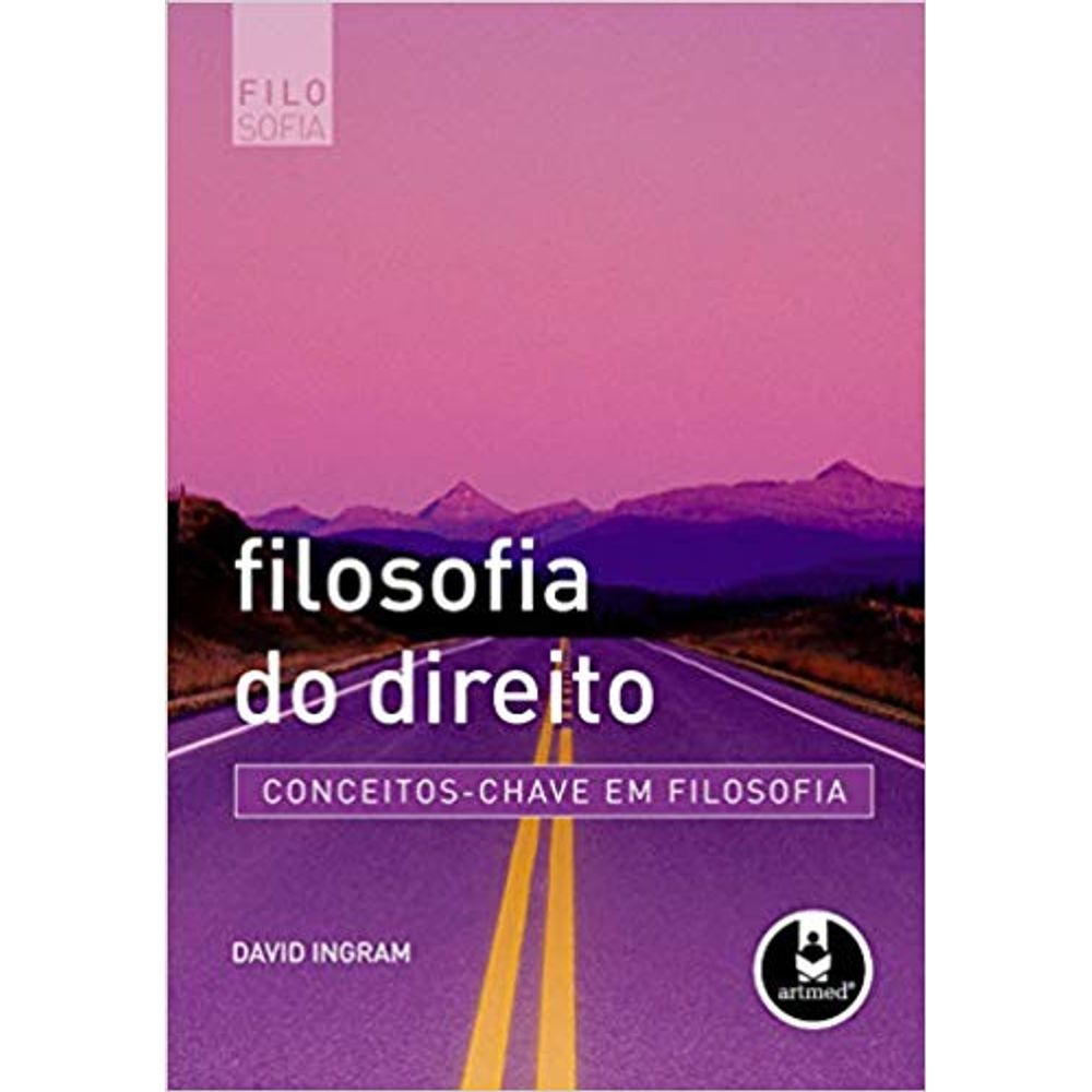 Filosofia Do Direito: Conceitos-Chave Em Filosofia - Livrofacil