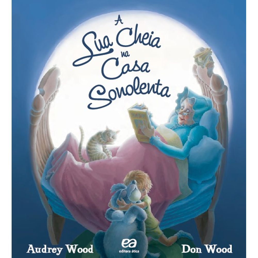 A Lua Cheia Na Casa Sonolenta - Coleção Abracadabra - livrofacil