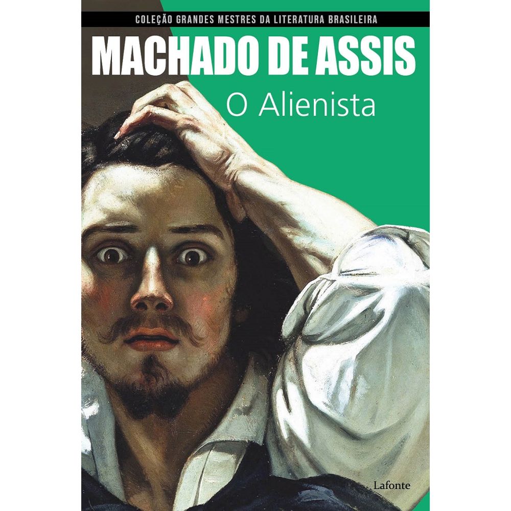 O Alienista - Coleção Grandes Mestres Da Literatura