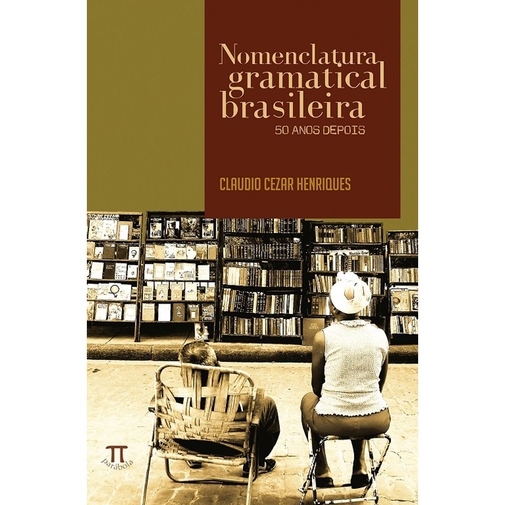 Nomenclatura Gramatical Brasileira: 50 Anos Depois - Livrofacil