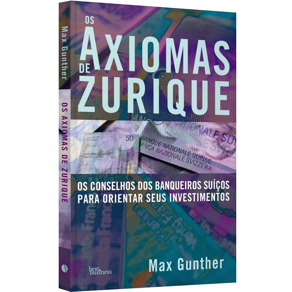 Os Axiomas De Zurique - livrofacil