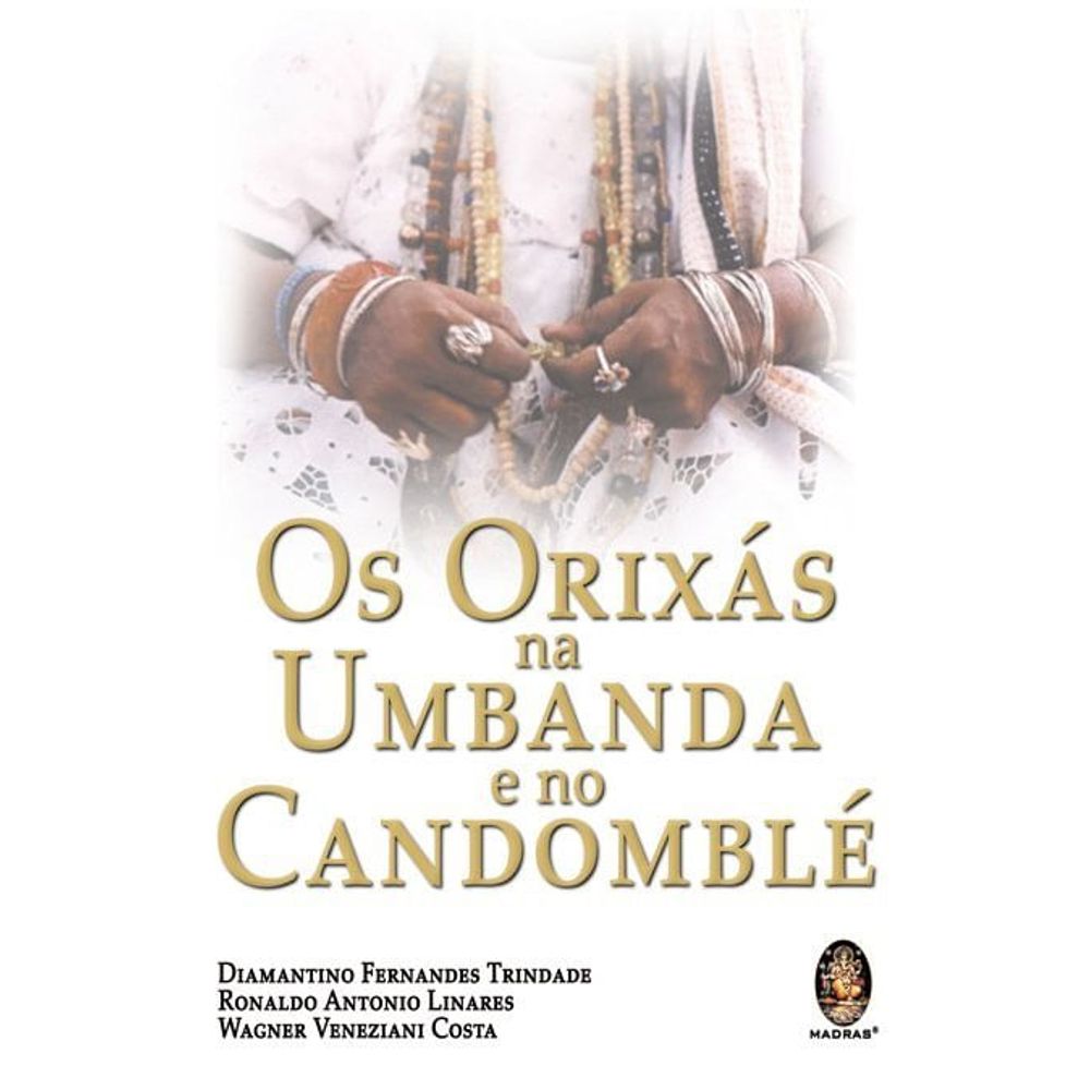 Os Orixás Na Umbanda E No Candomblé Livrofacil 3241